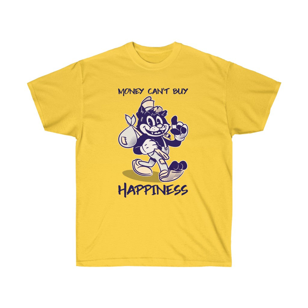Unisex Ultra Cotton Tee "Money Cant Buy Happiness"
