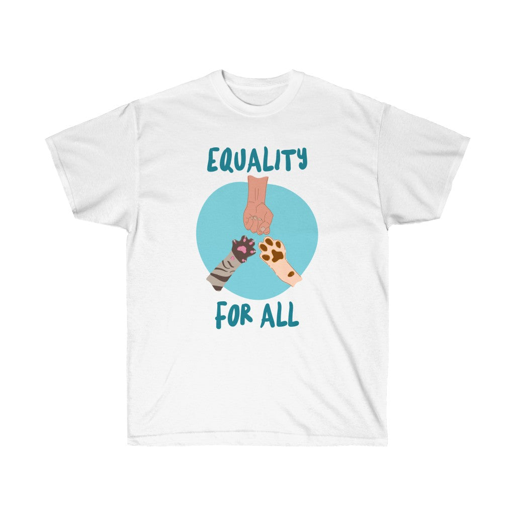 Unisex Ultra Cotton Tee "Equality For All"